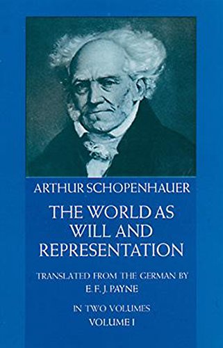 The World as Will and Representation, Vol. 1 [Paperback]