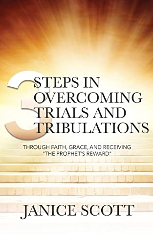 3 Steps In Overcoming Trials And Tribulations [Paperback]