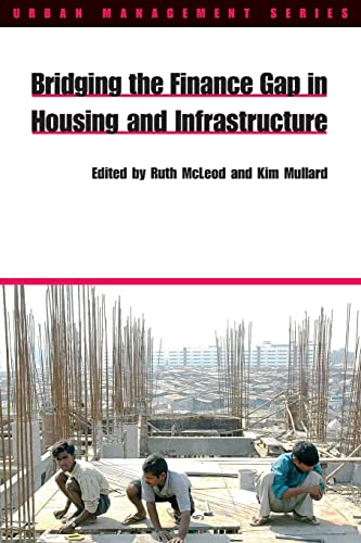 Bridging the Finance Gap in Housing and Infrastructure [Paperback]