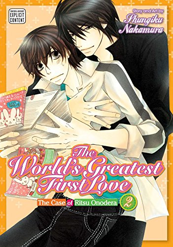 The World's Greatest First Love, Vol. 2: The Case of Ritsu Onodera [Paperback]