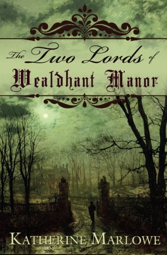 The To Lords Of Wealdhant Manor M/m Historical Romance [Paperback]