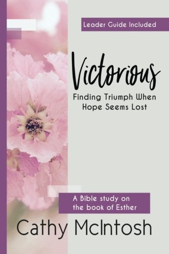 Victorious Finding Triumph When Hope Seems Lost [Paperback]