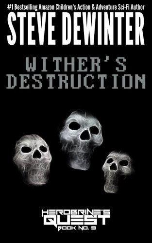 Wither's Destruction (herobrine's Quest) (volume 9) [Paperback]