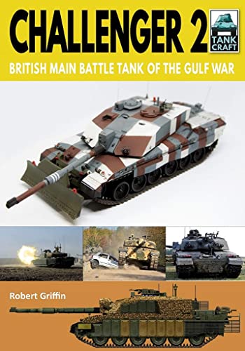 Challenger 2: British Main Battle Tank of the Gulf War [Paperback]