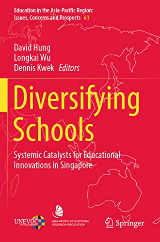 Diversifying Schools: Systemic Catalysts for Educational Innovations in Singapor [Paperback]