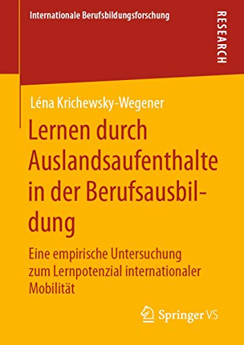 Lernen durch Auslandsaufenthalte in der Berufsausbildung Eine empirische Unters [Paperback]