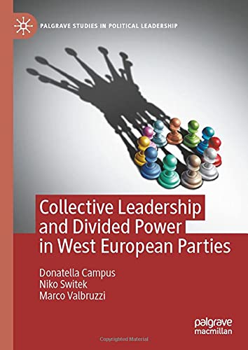 Collective Leadership and Divided Power in West European Parties [Hardcover]