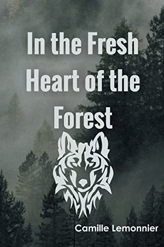 In The Fresh Heart Of The Forest