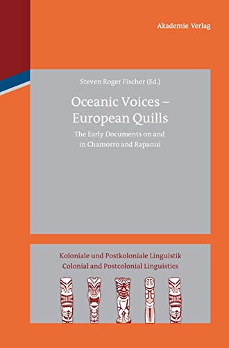 Oceanic Voices - European Quills  The Early Documents on and in Chamorro and Ra [Hardcover]