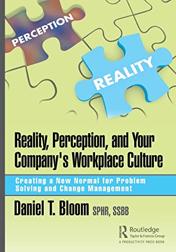 Reality, Perception, and Your Company's Workplace Culture Creating a Ne Normal [Paperback]