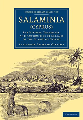 Salaminia (Cyprus) The History, Treasures, and Antiquities of Salamis in the Is [Paperback]