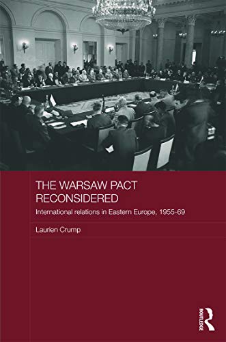 The Warsa Pact Reconsidered International Relations in Eastern Europe, 1955-19 [Hardcover]