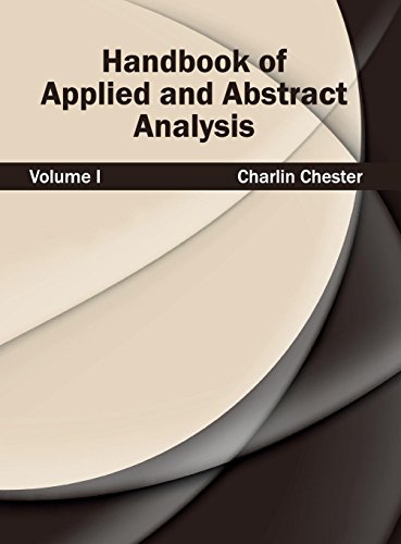 Handbook of Applied and Abstract Analysis Volume I [Hardcover]