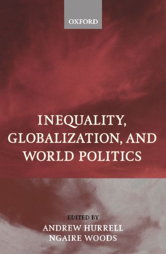 Inequality, Globalization, and World Politics [Paperback]