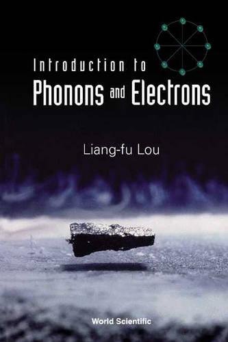 Introduction To Phonons And Electrons [Paperback]