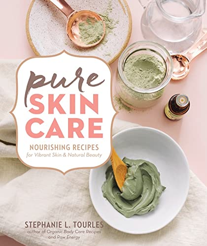 Pure Skin Care: Nourishing Recipes for Vibrant Skin & Natural Beauty [Spiral bound]