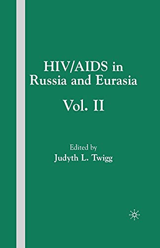 HIV/AIDS in Russia and Eurasia, Volume II [Paperback]