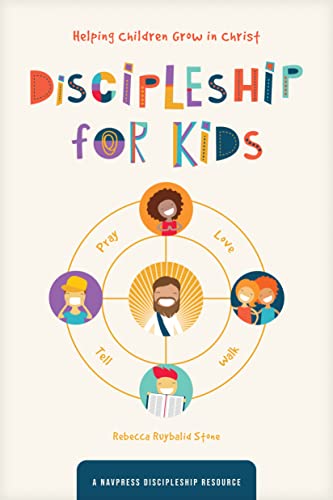 Discipleship for Kids: Helping Children Grow