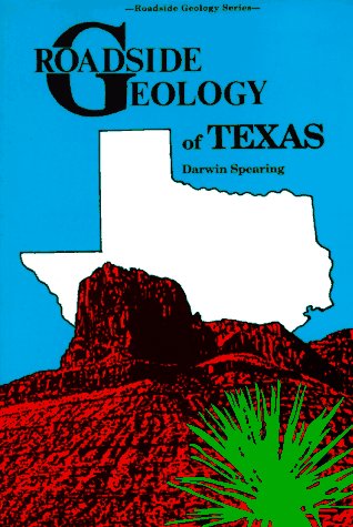 Roadside Geology Of Texas (roadside Geology Series) [Paperback]