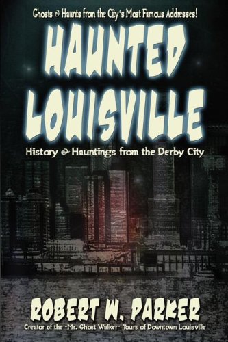 Haunted Louisville [Paperback]