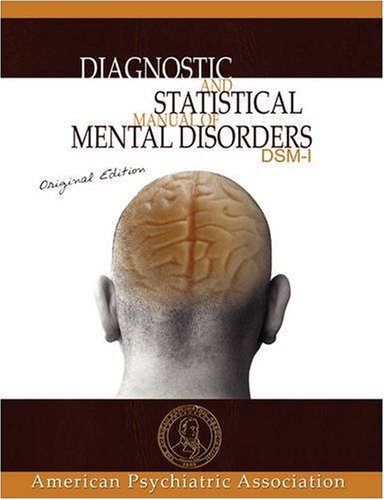 Diagnostic and Statistical Manual of Mental Disorders  DSM-I Original Edition [Paperback]