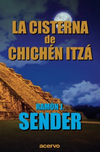 La Cisterna De Chichn-Itz (spanish Edition) [Paperback]