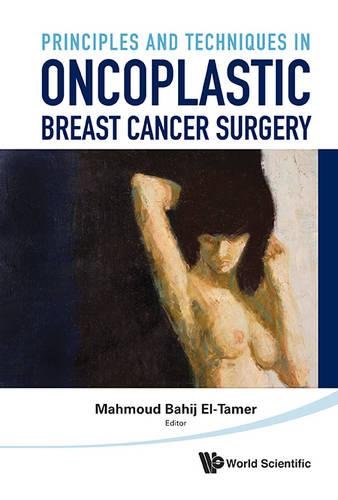 Principles and Techniques in Oncoplastic Breast Cancer Surgery [Hardcover]