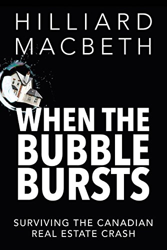 When the Bubble Bursts Surviving the Canadian Real Estate Crash [Paperback]