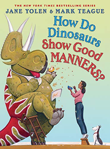 How Do Dinosaurs Show Good Manners? [Hardcove