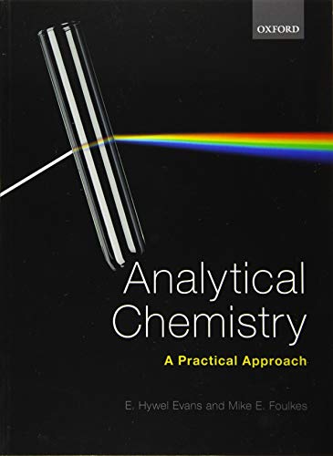 Analytical Chemistry: A Practical Approach [Paperback]