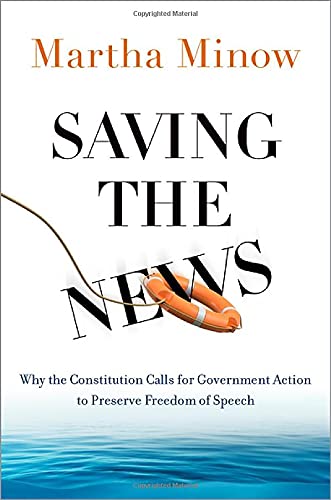 Saving the News: Why the Constitution Calls for Government Action to Preserve Fr [Hardcover]