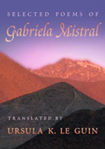 Selected Poems Of Gabriela Mistral (mary Burr