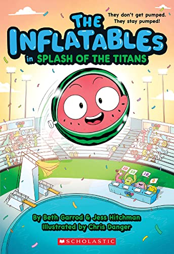 The Inflatables in Splash of the Titans (The Inflatables #4) [Paperback]