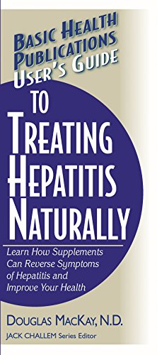 User's Guide to Treating Hepatitis Naturally: Learn How Supplements Can Reverse  [Paperback]