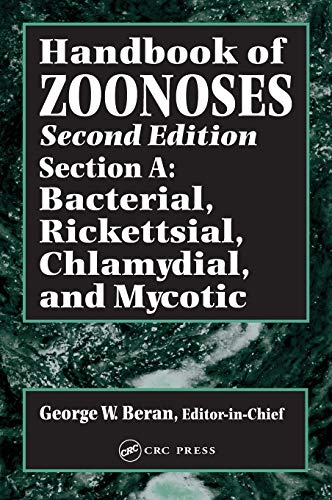 Handbook of Zoonoses, Second Edition, Section A Bacterial, Rickettsial, Chlamyd [Hardcover]