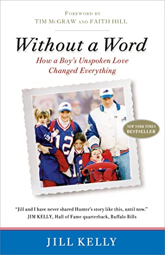 Without a Word: How a Boy's Unspoken Love Changed Everything [Paperback]