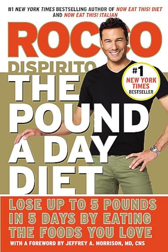 The Pound a Day Diet: Lose Up to 5 Pounds in 5 Days by Eating the Foods You Love [Paperback]