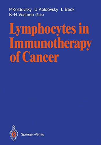 Lymphocytes in Immunotherapy of Cancer [Paperback]