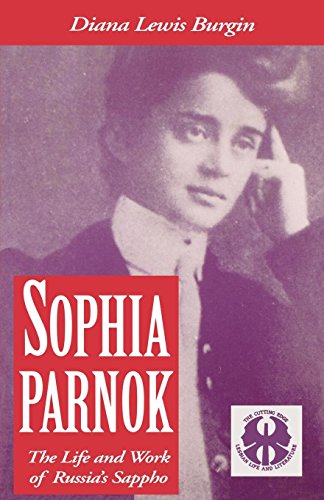 Sophia Parnok The Life and Work of Russia's Sappho [Hardcover]