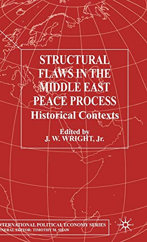 Structural Flas in the Middle East Process Historical Contexts [Hardcover]