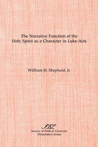 The Narrative Function Of The Holy Spirit As A Character In Luke-Acts [Paperback]