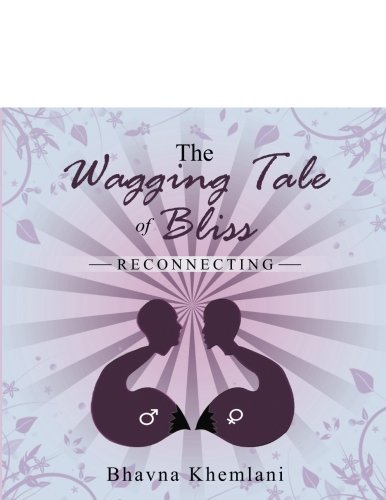 The Wagging Tale Of Bliss Reconnecting [Paperback]