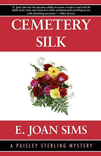 Cemetery Silk A Paisley Sterling Mystery [Paperback]