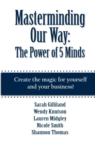 Masterminding Our Way The Poer Of 5 Minds [Paperback]