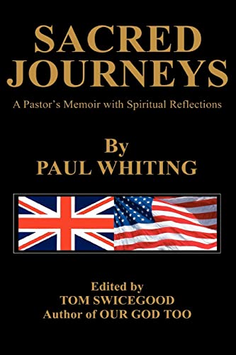 Sacred Journeys  A Pastor's Memoir ith Spiritual Reflections [Paperback]