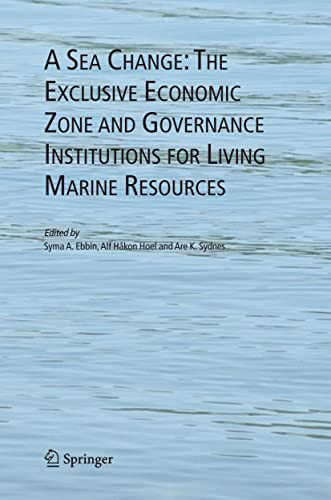 A Sea Change: The Exclusive Economic Zone and Governance Institutions for Living [Hardcover]