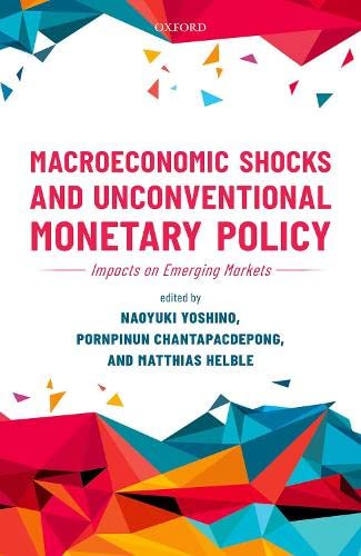 Macroeconomic Shocks and Unconventional Monetary Policy: Impacts on Emerging Mar [Hardcover]