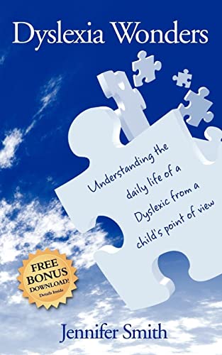 Dyslexia Wonders Understanding the Daily Life of a Dyslexic from a Child's Poin [Paperback]