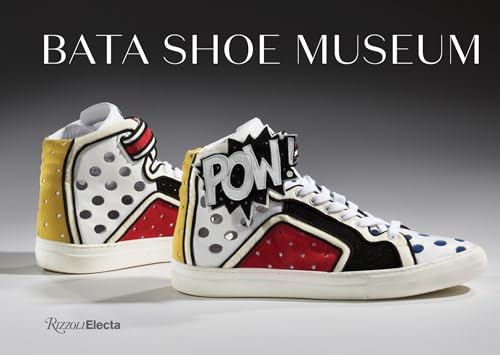 Bata Shoe Museum: A Guide to the Collection [Paperback]