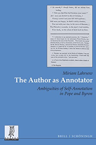 The Author as Annotator: Ambiguities of Self-Annotation in Pope and Byron [Paperback]